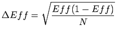 $\displaystyle {\Delta}Eff = \sqrt{\frac{Eff (1 - Eff)}{N}} $